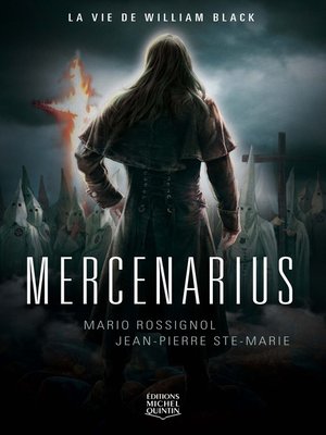 cover image of Mercenarius--La vie de William Black